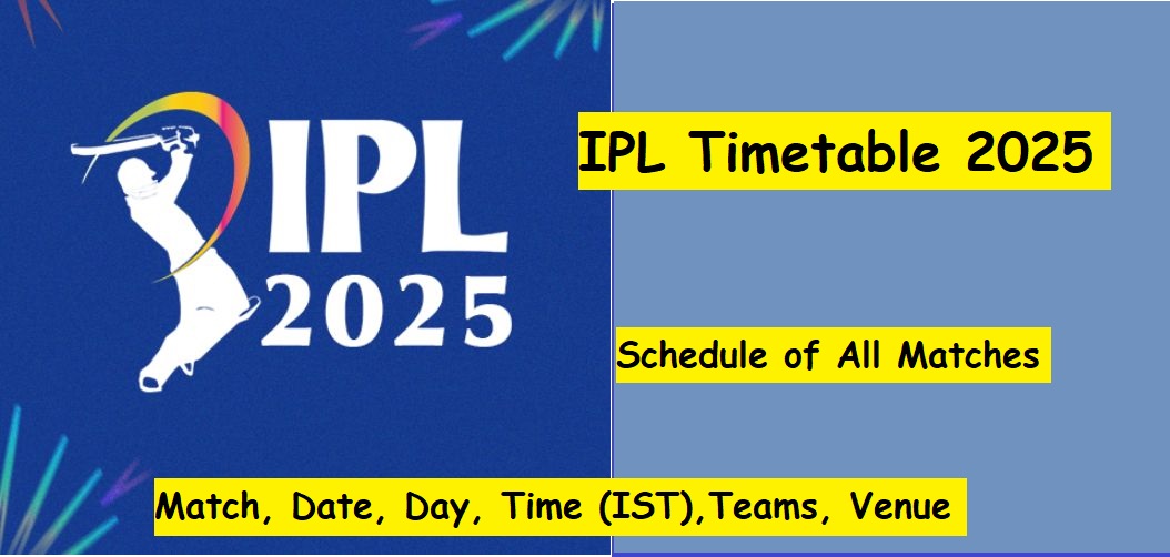 IPL Timetable 2025 – Complete match schedule