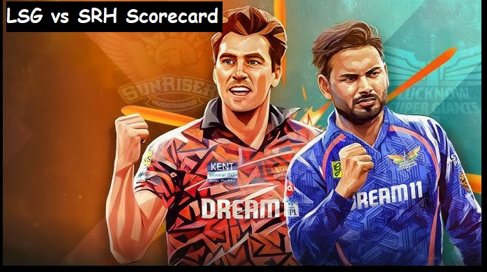 LSG vs SRH Scorecard Top Highlights, Full Scorecard, and Match Summary