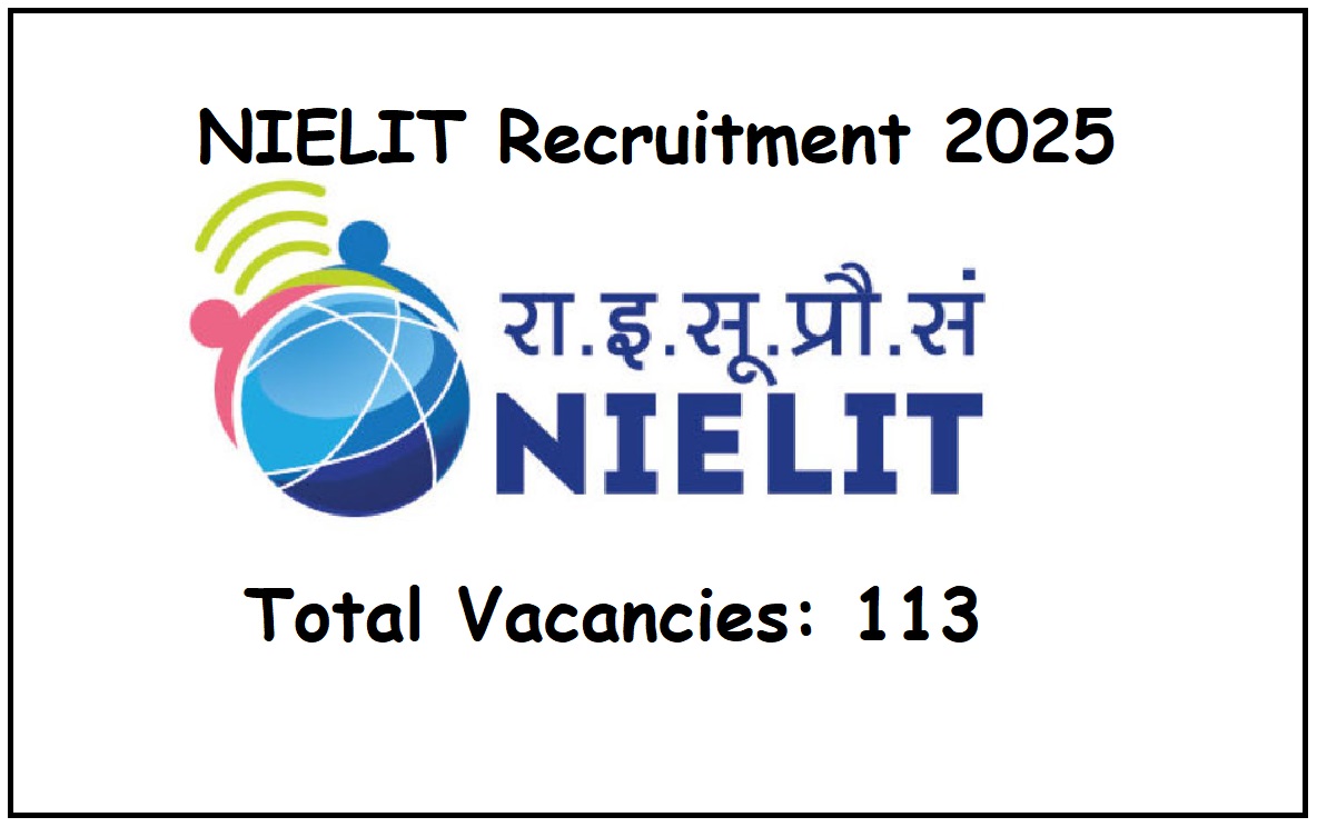 Sarkari Job in NIELIT Recruitment 2025 – 113 Scientific Assistant Posts Free Job Alert
