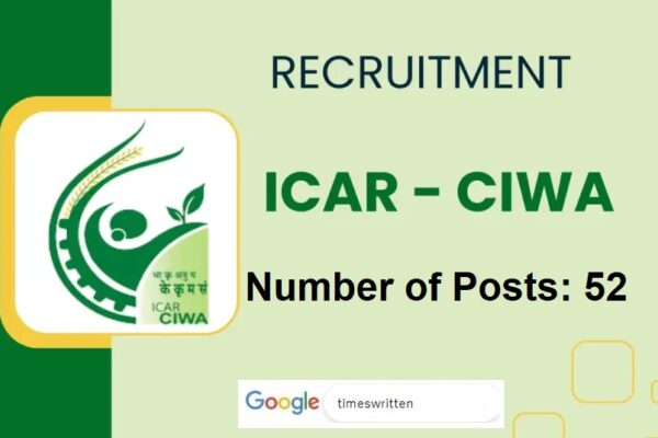 CIWA Recruitment 2025 job notification – 52 vacancies