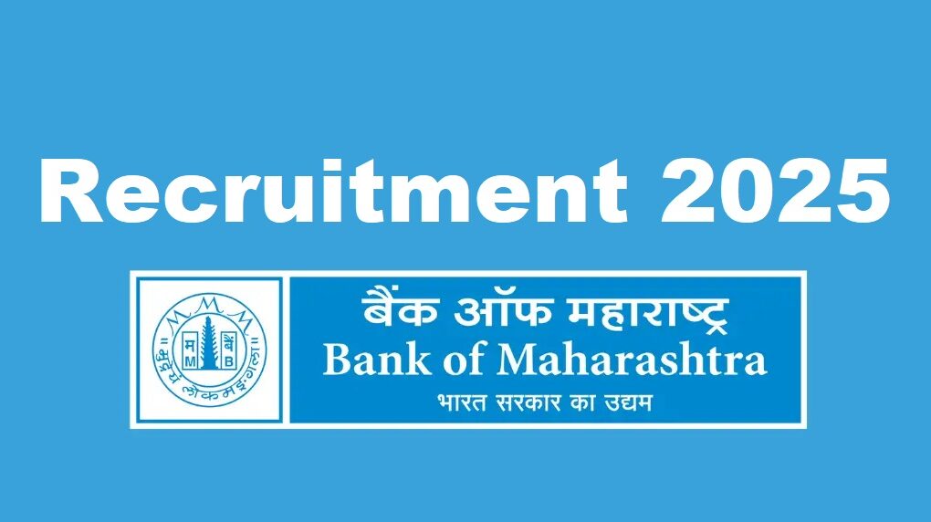 Bank of Maharashtra Recruitment 2025 – Apply Online for 500 Generalist Officer Vacancies